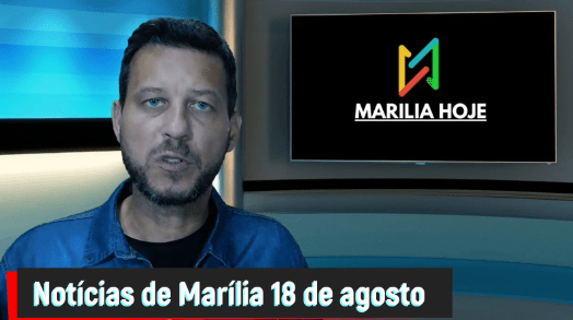 Notícias rápidas de Marília nesta sexta-feira, 18 de&nbsp;agosto