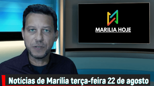 Notícias rápidas de Marília nesta terça-feira 22 de&nbsp;agosto