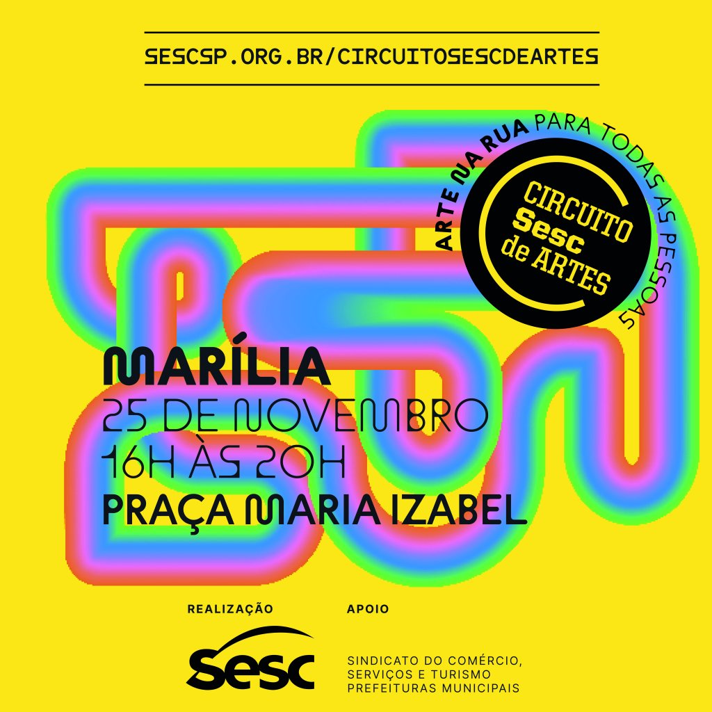 Circuito Sesc de Artes acontece em Marília neste sábado 25 de&nbsp;novembro