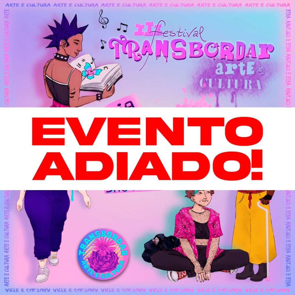 III Festival Transbordar é adiado, diante da previsão de chuva para o final de&nbsp;semana