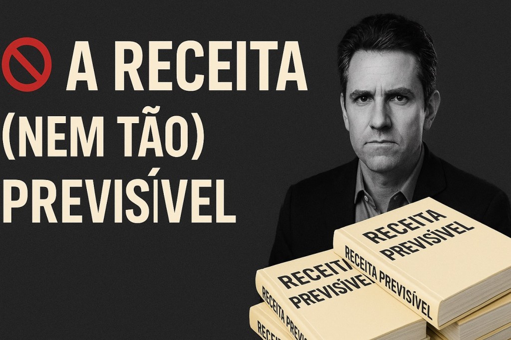 7 Verdades Por Trás da Receita Previsível: Que Você Não Vai Ler no Best&nbsp;Seller